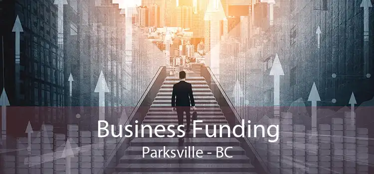 Business Funding Parksville - BC