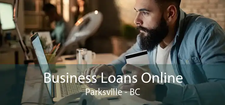 Business Loans Online Parksville - BC