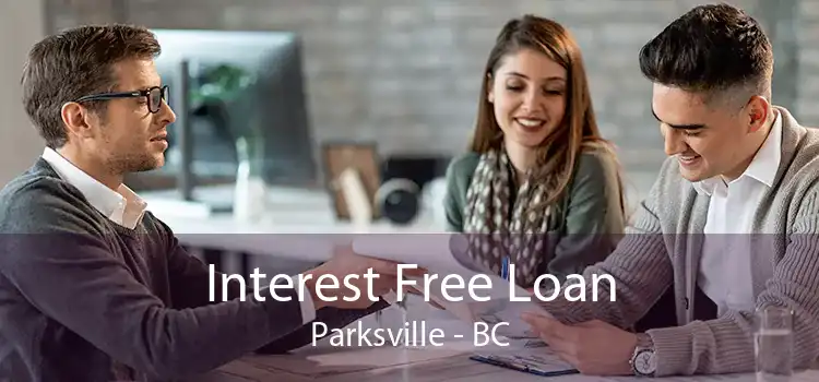 Interest Free Loan Parksville - BC