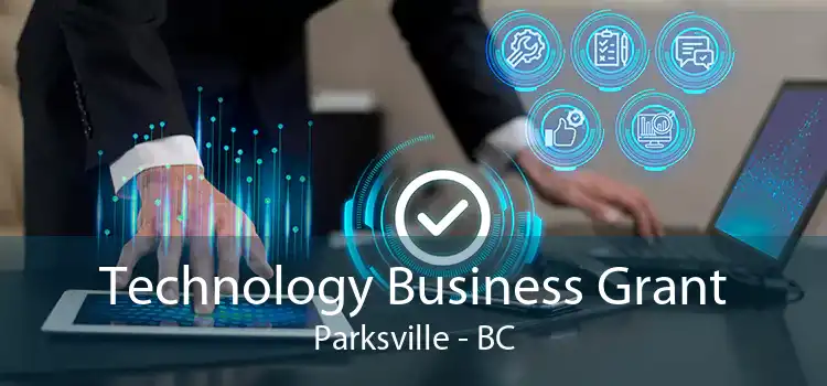 Technology Business Grant Parksville - BC